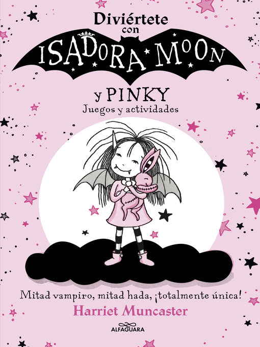 Title details for Isadora Moon--Diviértete con Isadora y Pinky. Juegos y actividades by Harriet Muncaster - Available